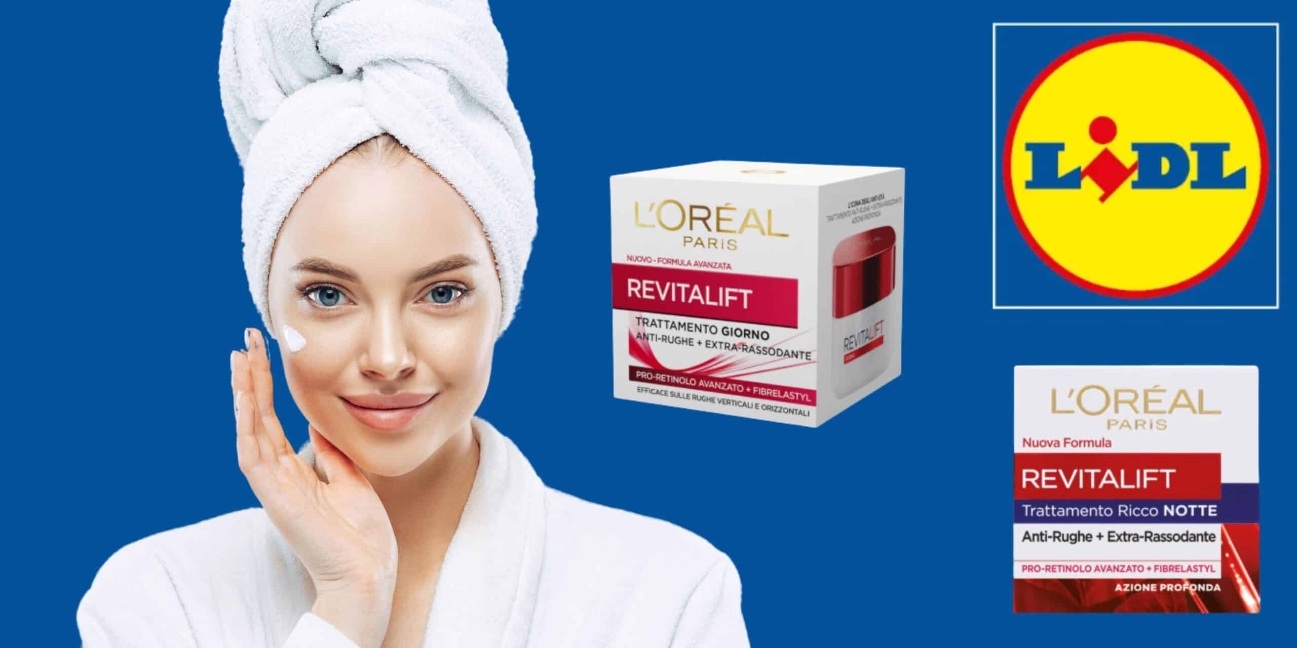 Offerta imperdibile da Lidl: L’Oréal Paris Revitalift crema viso sconto del 21%!